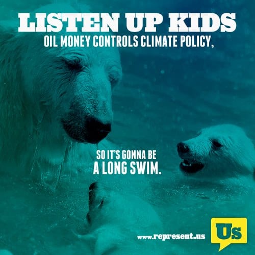 Polar bear: "Listen up, lids. Oil money controls climate policy. So it's gonna be a long swim."